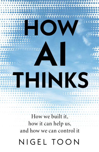 How AI Thinks How AI Thinks