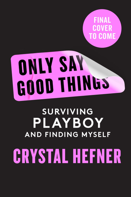 Only Say Good Things Only Say Good Things