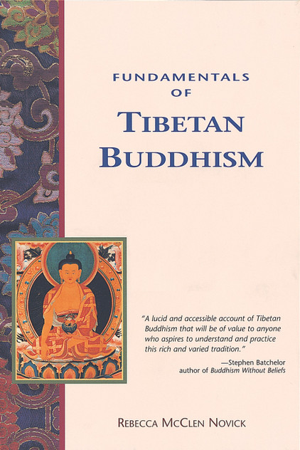 Fundamentals of Tibetan Buddhism Fundamentals of Tibetan Buddhism