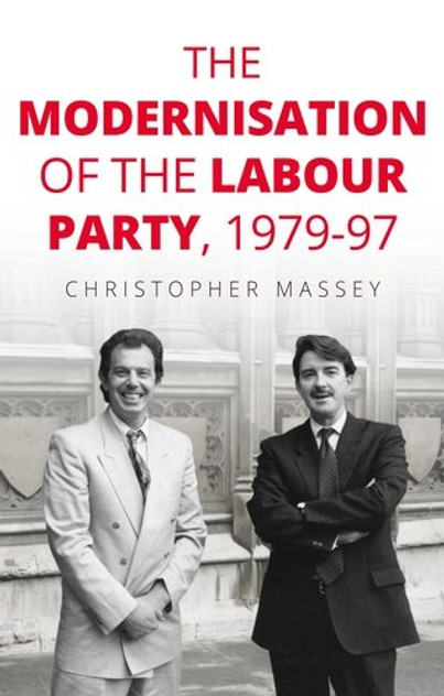 The modernisation of the Labour Party, 197997 The modernisation of the Labour Party, 197997