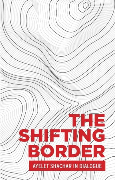 The shifting border: Legal cartographies of migration and mobility The shifting border: Legal cartographies of migration and mobility