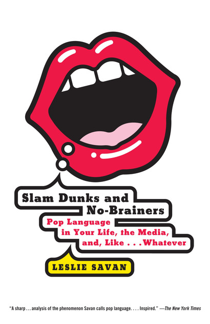 Slam Dunks and No-Brainers Slam Dunks and No-Brainers
