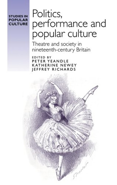 Politics, performance and popular culture Politics, performance and popular culture