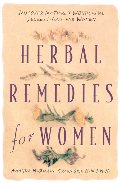 Herbal Remedies for Women Herbal Remedies for Women