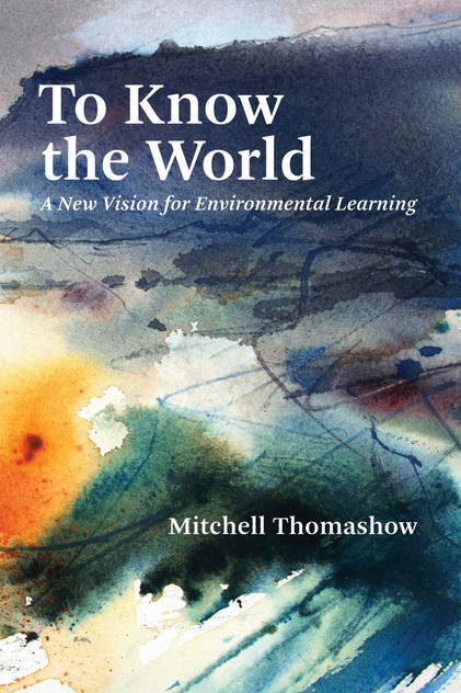 To Know the World To Know the World