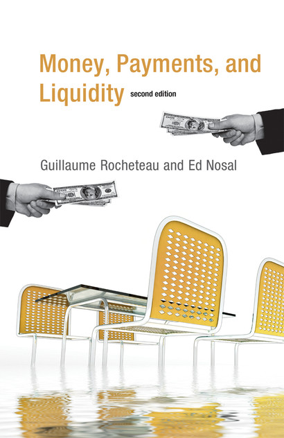 Money, Payments, and Liquidity, second edition Money, Payments, and Liquidity, second edition