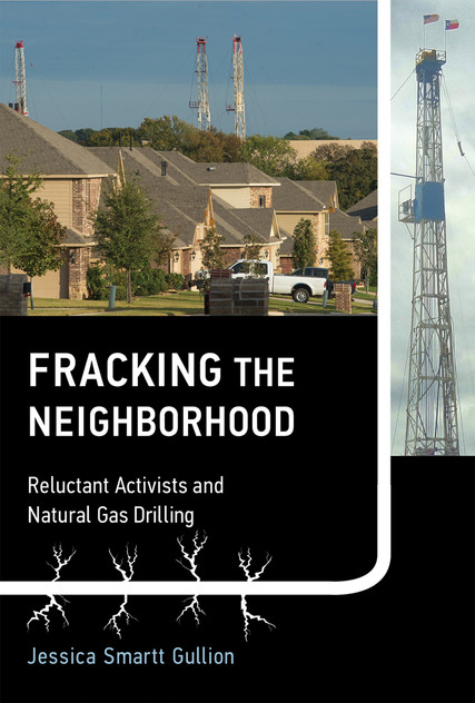 Fracking the Neighborhood Fracking the Neighborhood
