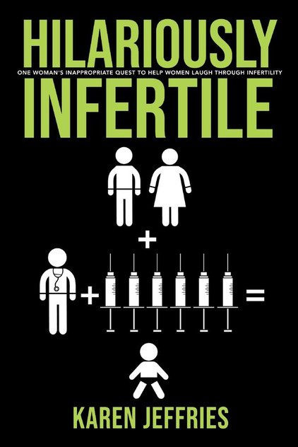 Hilariously Infertile Hilariously Infertile