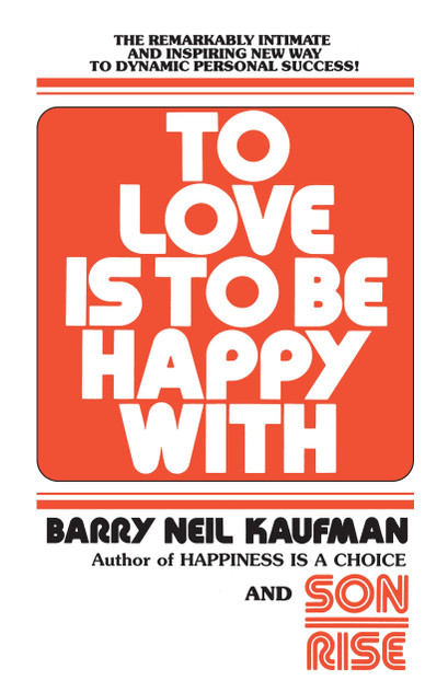 To Love Is to Be Happy With To Love Is to Be Happy With