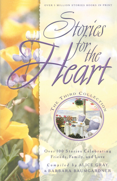Stories for the Heart: The Third Collection Stories for the Heart: The Third Collection