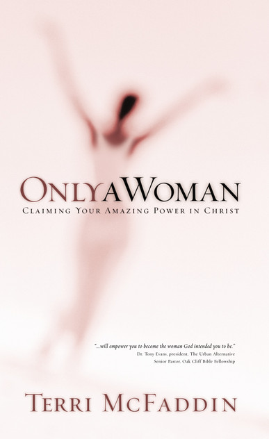 Only a Woman Only a Woman