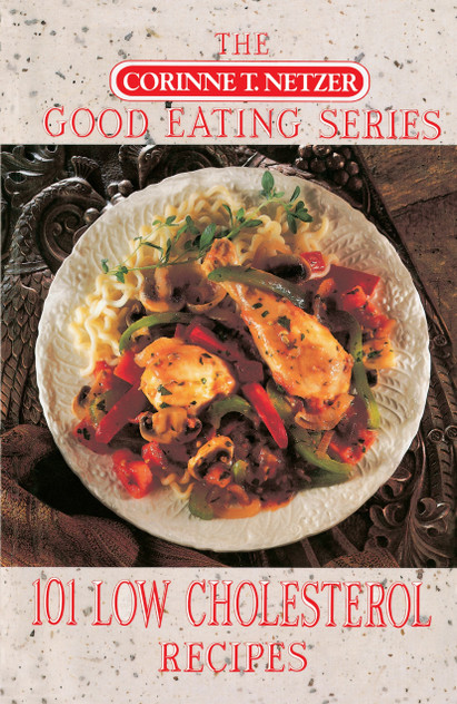 101 Low Cholesterol Recipes 101 Low Cholesterol Recipes