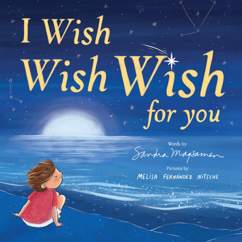 I Wish, Wish, Wish for You I Wish, Wish, Wish for You