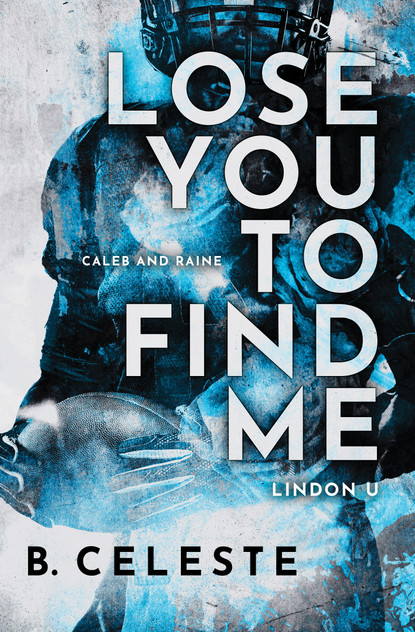 Lose You to Find Me Lose You to Find Me