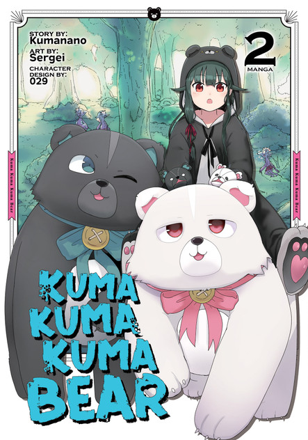 Kuma Kuma Kuma Bear (Manga) Vol. 2 Kuma Kuma Kuma Bear (Manga) Vol. 2