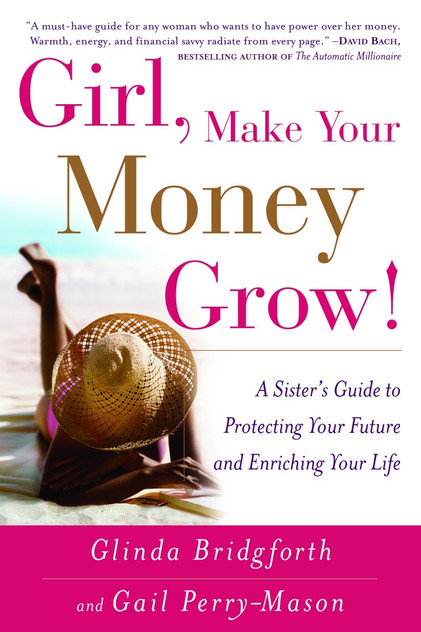 Girl, Make Your Money Grow! Girl, Make Your Money Grow!