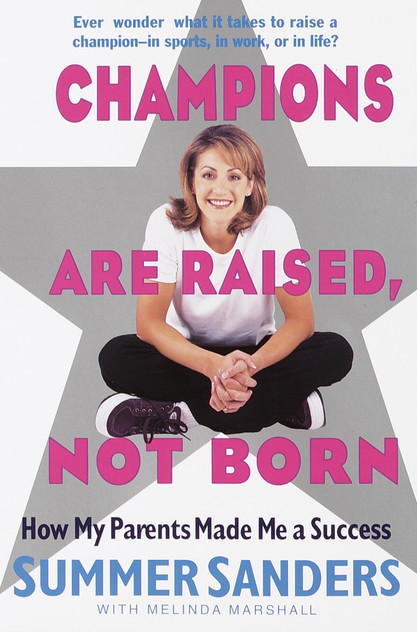 Champions Are Raised, Not Born Champions Are Raised, Not Born