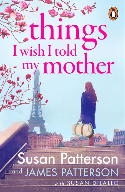 Things I Wish I Told My Mother Things I Wish I Told My Mother