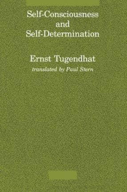 Self-Consciousness and Self-Determination Self-Consciousness and Self-Determination