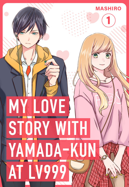 My Love Story with Yamada-kun at Lv999, Vol. 1 My Love Story with Yamada-kun at Lv999, Vol. 1