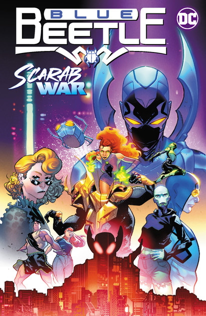 Blue Beetle Vol. 1: Scarab War! Blue Beetle Vol. 1: Scarab War!