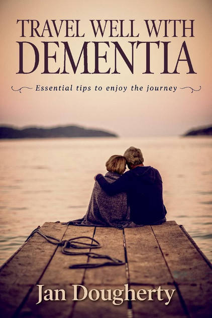 Travel Well with Dementia Travel Well with Dementia
