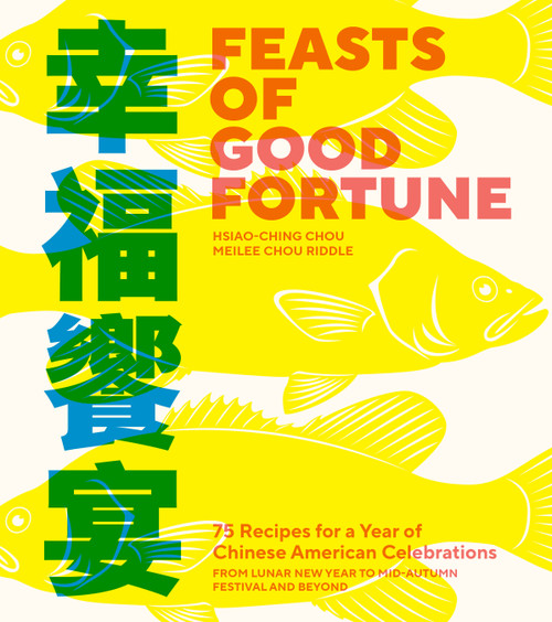 Feasts of Good Fortune Feasts of Good Fortune
