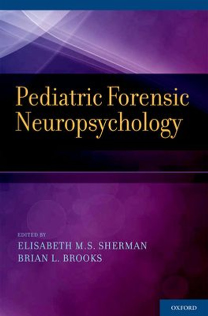 Pediatric Forensic Neuropsychology Pediatric Forensic Neuropsychology