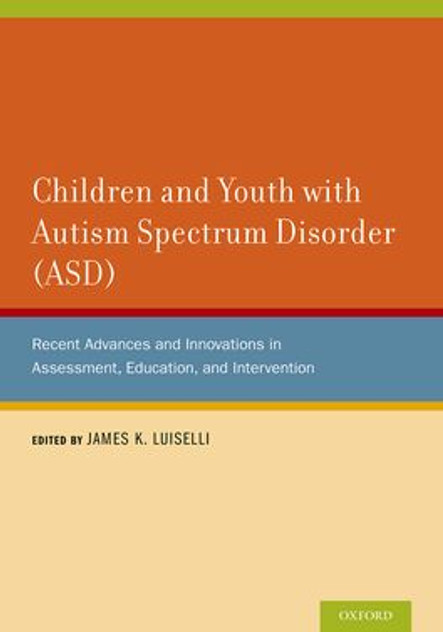 Children and Youth with Autism Spectrum Disorder (ASD) Children and Youth with Autism Spectrum Disorder (ASD)