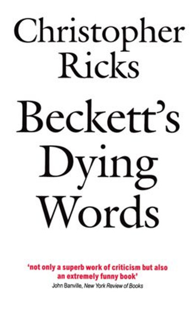 Beckett's Dying Words Beckett's Dying Words