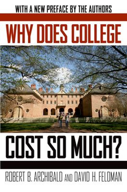 Why Does College Cost So Much? Why Does College Cost So Much?
