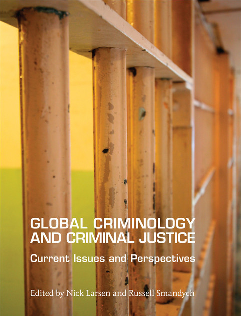 Global Criminology and Criminal Justice Global Criminology and Criminal Justice
