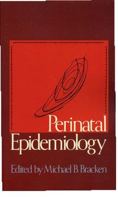 Perinatal Epidemiology Perinatal Epidemiology