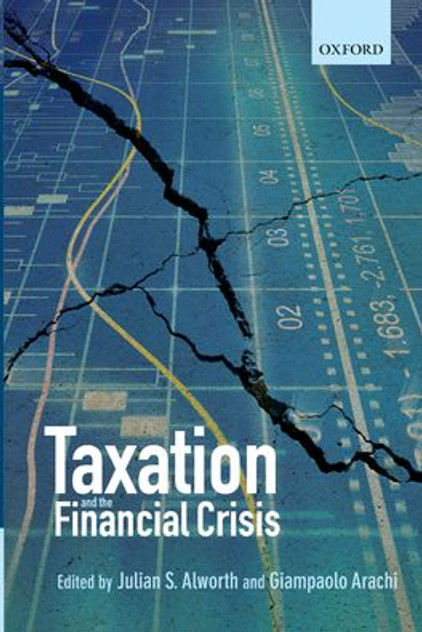 Taxation and the Financial Crisis Taxation and the Financial Crisis