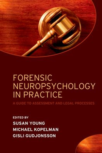 Forensic Neuropsychology in Practice Forensic Neuropsychology in Practice