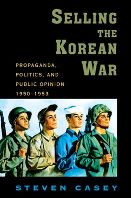Selling the Korean War Selling the Korean War
