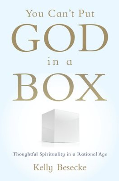 You Can't Put God in a Box You Can't Put God in a Box
