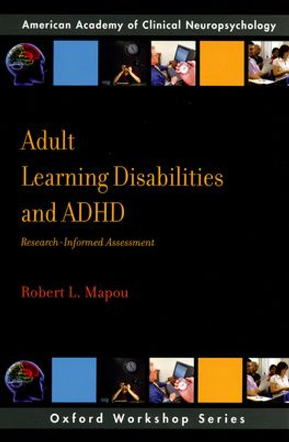 Adult Learning Disabilities and ADHD Adult Learning Disabilities and ADHD