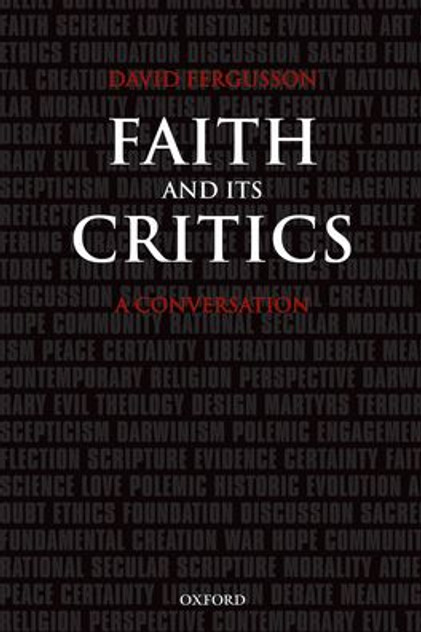 Faith and Its Critics Faith and Its Critics