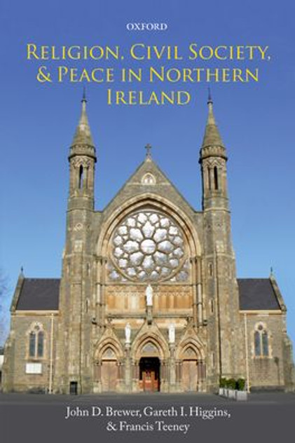 Religion, Civil Society, and Peace in Northern Ireland Religion, Civil Society, and Peace in Northern Ireland