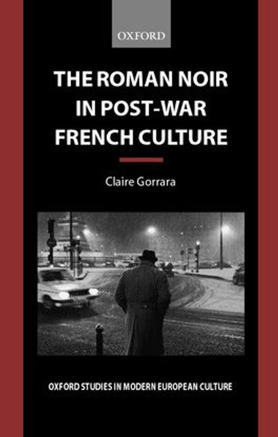 Roman Noir in Post War French Culture Roman Noir in Post War French Culture