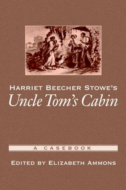 Harriet Beecher Stowe's Uncle Tom's Cabin Harriet Beecher Stowe's Uncle Tom's Cabin