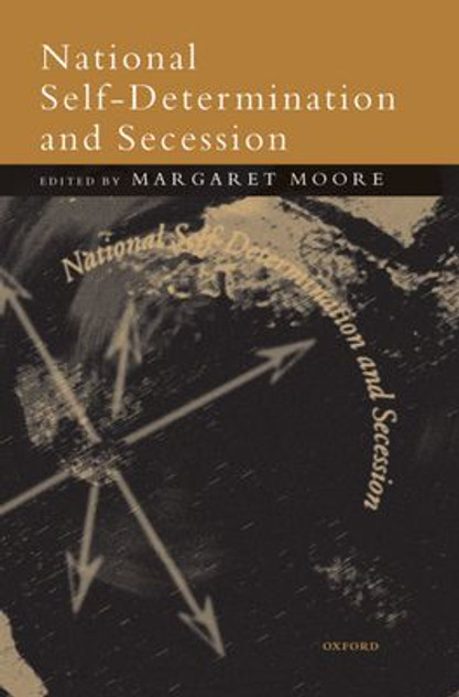 National Self-Determination and Secession National Self-Determination and Secession