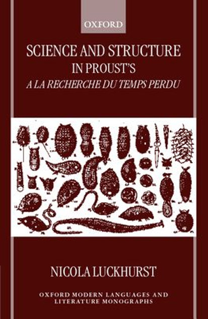 Science and Structure in Proust's a la recherche du temps perdu