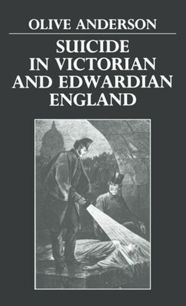 Suicide in Victorian and Edwardian England Suicide in Victorian and Edwardian England