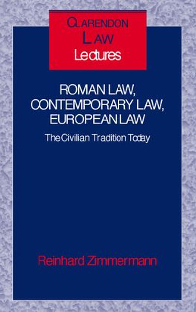 Roman Law, Contemporary Law, European Law Roman Law, Contemporary Law, European Law