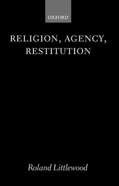 Religion, Agency, Restitution Religion, Agency, Restitution