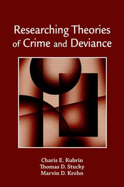 Researching Theories of Crime and Deviance Researching Theories of Crime and Deviance