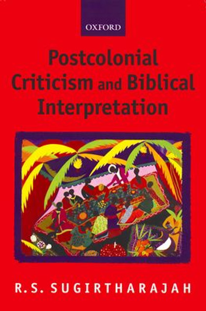 Postcolonial Criticism and Biblical Interpretation Postcolonial Criticism and Biblical Interpretation
