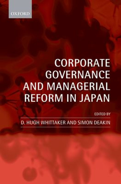 Corporate Governance and Managerial Reform in Japan Corporate Governance and Managerial Reform in Japan